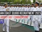 Indian Coast Guard Assistant Commandant Recruitment 2023
