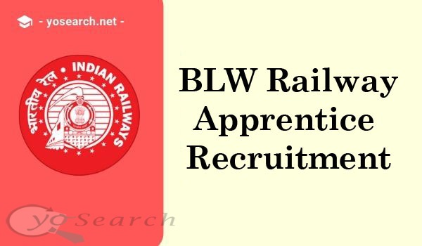 BLW Railway Apprentice Recruitment 2022
