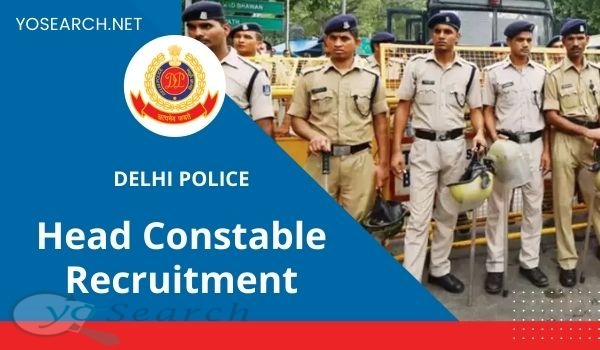 Delhi Police Head Constable Recruitment 2022