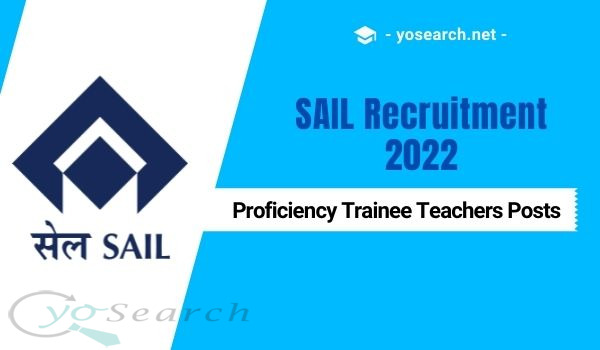 SAIL PT Recruitment 2022 for Proficiency Trainees