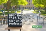 BPSC Recruitment 2025 Apply Online for 1711 Assistant Professor Posts