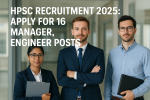 HPSC Recruitment 2025 Apply for 16 Manager, Engineer Posts