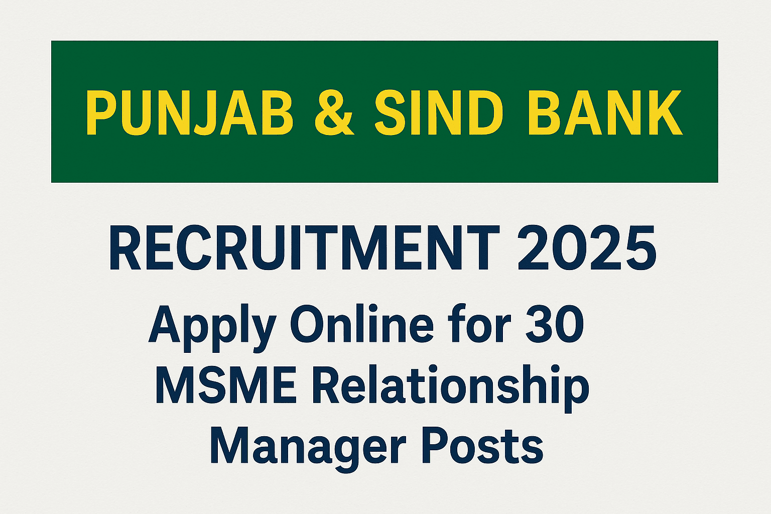 Punjab and Sind Bank MSME RM Recruitment 2025