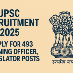 UPSC Recruitment 2025 Apply for 493 Training Officer, Translator Posts